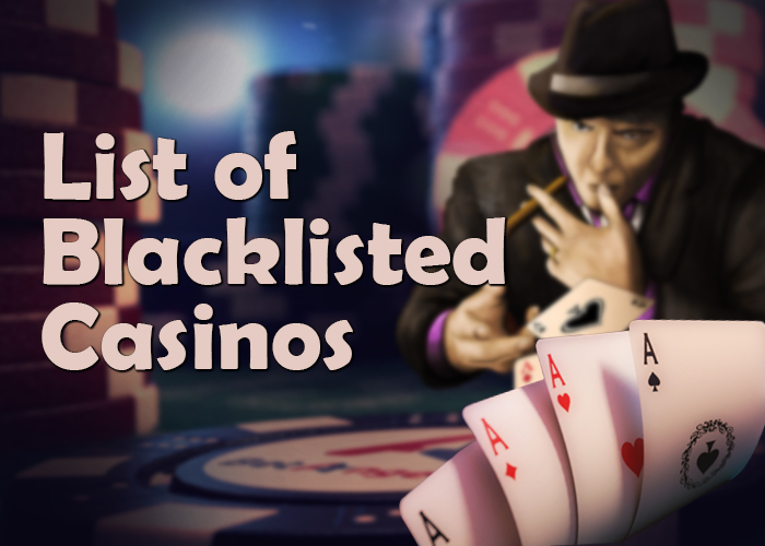 List of blacklisted casinos graphic with gambler